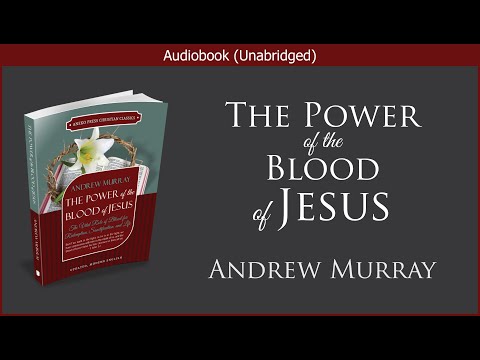 , title : 'The Power of the Blood | Andrew Murray | Free Christian Audiobook'