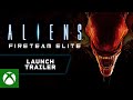 Aliens Fireteam Elite - Launch Trailer