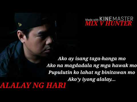 Gloc 9 Alalay Ng Hari (Official Lyrics Videos)