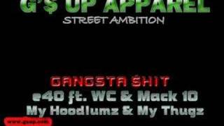 e40 ft. Mack 10 & WC - My Hoodlumz & My Thugz
