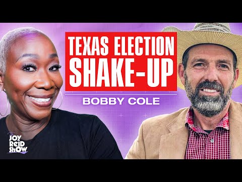 A New Contender in the Texas Governor’s Race: Bobby Cole | The Joy Reid Show