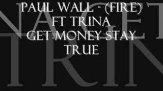 Paul wall - Fire - ft Trina