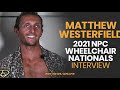 2021 NPC Wheelchair Interviews
