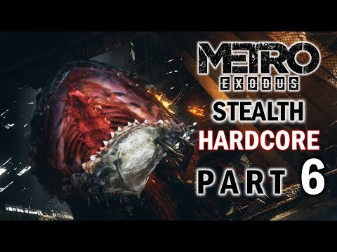 METRO EXODUS Stealth Part 6 – TRAIN TERMINAL – Hardcore Gameplay Walkthrough