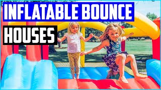 Best Inflatable Bounce Houses [Top 5 Picks]