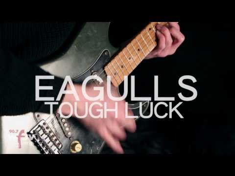 Eagulls - "Tough Luck" (Live at WFUV)
