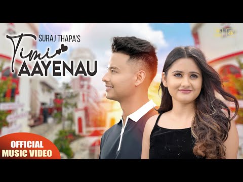 Suraj Thapa - Timi Aayenau [Official Release]