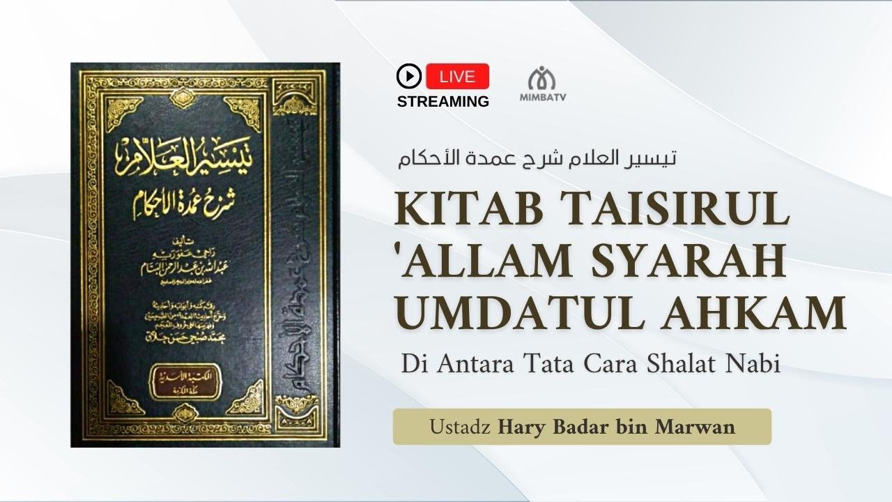 [LIVE] Simak Sekarang!   Pembahasan: *Di Antara Tata Cara Shalat Nabi*_Kitab Ta…