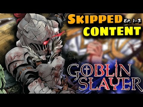 Goblin Slayer Cut Content: What Did The Anime Change? - Episodes 1 - 3 Video