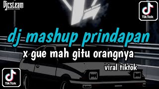 Download lagu DJ GUE MAH GITU ORANGNYA X MASHUP PRINDAPAN | VIRAL TIKTOK 2024 mp3
