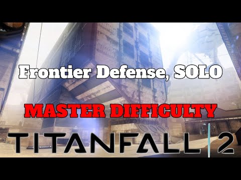 Titanfall 2 Frontier Defence Solo On Master Difficulty