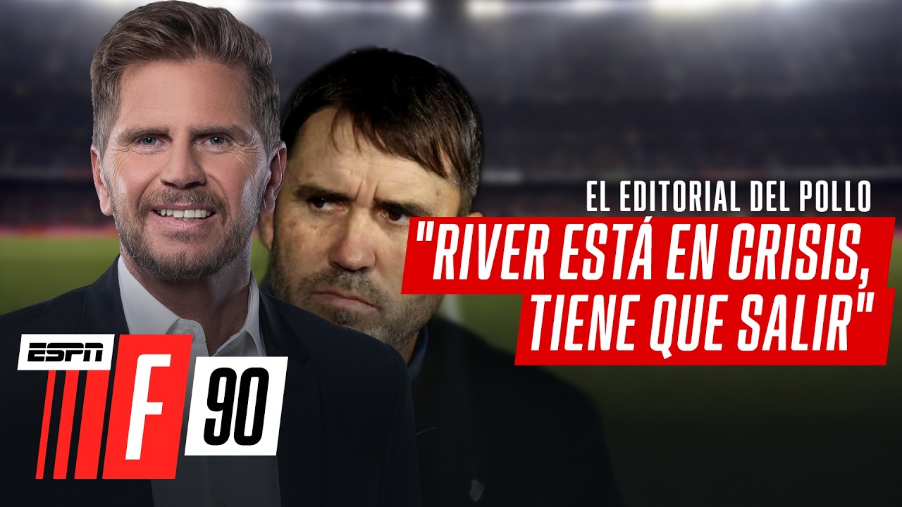 "HOY RIVER ES EL MILLONARIO, PERO JUEGA COMO UN POBRE", EL EDITORIAL DE VIGNOLO y EL DEBATE EN F90