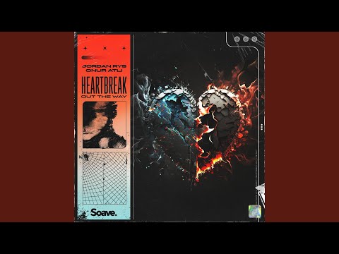 Heartbreak Out The Way