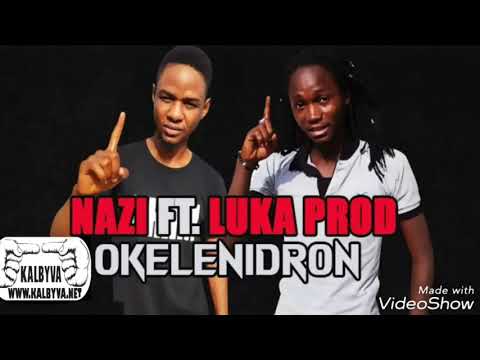Nazi feat Luka prod. Titre okelenidron