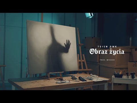 TEIEN DMK - OBRAZ ŻYCIA prod. MYSZOR