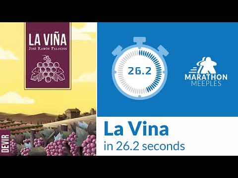 Speed Run: La Vina in 26.2 Seconds | Board Game Review