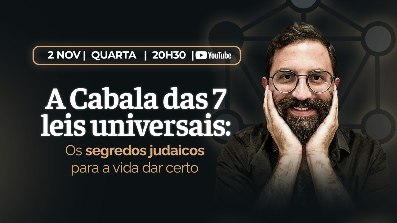 As 7 Leis Universais da Cabala - 02/11/22