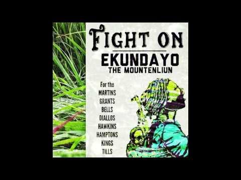 FIGHT ON - EKUNDAYO THE MOUNTENLIUN