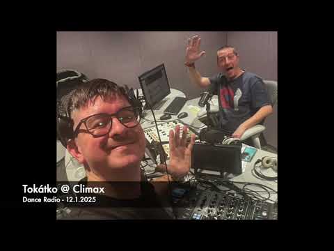 Tokátko | Climax @ Dance radio - 12.1.2025