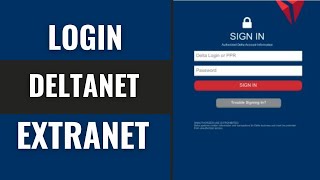 Deltanet Extranet Login | How To Login Delta Airlines Employee Account 2025
