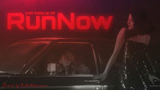 Run Now [Slowed + Lyrics] ~ Son Tung M-TP