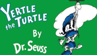 Yertle The Turtle / Dr. Seuss / Reading with Expression