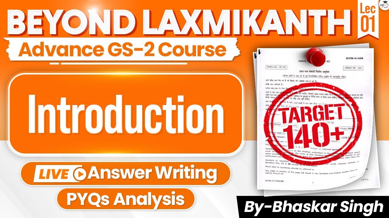 Introduction | Lecture 1 | Beyond Laxmikanth | Advanced GS-2 course | Bhaskar Singh