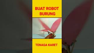 Download lagu Buat Robot Burung Tenaga Karet #shorts mp3