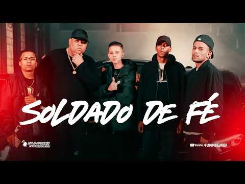 SOLDADO DE FÉ - MC Kanhoto, MC GP, MC Leozinho ZS, Dena, Bruno MS, Boladinho (Lançamento 2022)