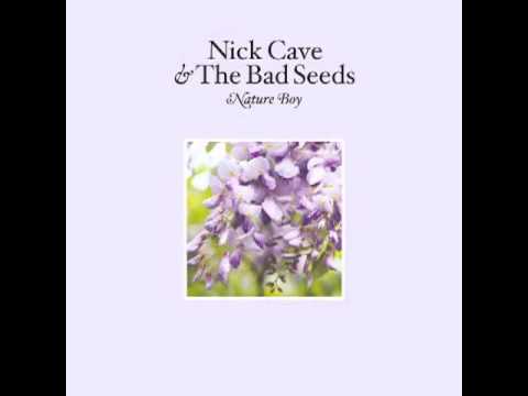 Nick Cave & The Bad Seeds - Nature Boy