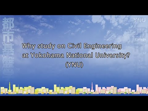 Why study on Civil Engineering at Yokohama National University