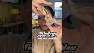 Replacing the OG Estée Lauder Double Wear 👀 NARS long wearing matte foundation