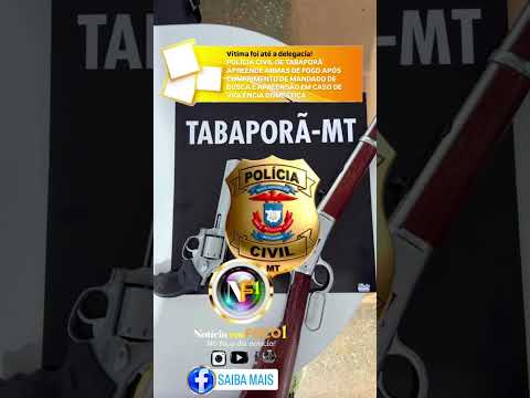 POLÍCIA CIVIL DE TABAPORÃ APREENDE ARMAS DE FOGO APÓS CUMPRIMENTO DE MANDADO DE BUSCA E APREENSÃO