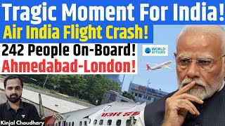 Air India Ahmedabad-London Plane Crash! Flight AI 171 Sabotage Or Accident? Pannun! Pakistan! Kinjal
