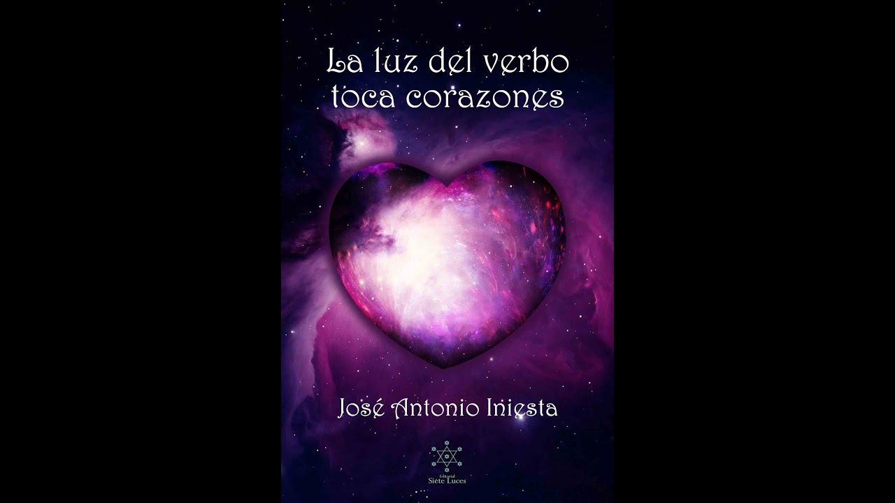 La luz del verbo toca corazones - Textos - José Antonio Iniesta