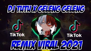 Download lagu DJ TUTU X GELENG GELENG JEDAG JEDUG  REMIX TIKTOK FULL BASS 2021 mp3