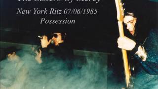 The Sisters Of Mercy New York Ritz Club 07/06/1985 Possession Aud 1