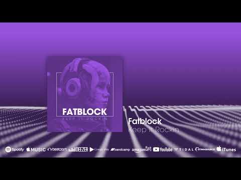 On the Way: Fatblock - Keep It Rockin #basshousemusic #bassmusic #futurehouse #mainstagemusic