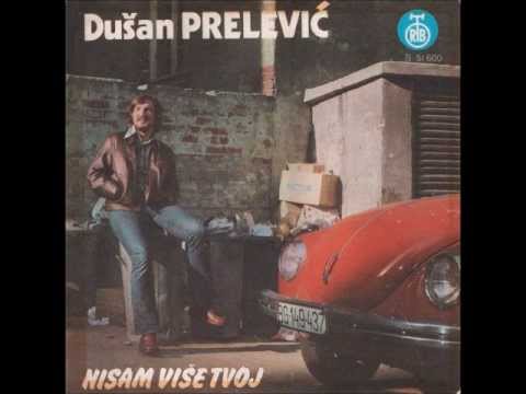 Dušan Prelević - Nisam Više Tvoj