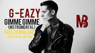 G-Eazy - Gimme Gimme  (instrumental) FREE DOWNLOAD