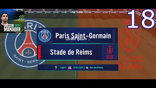 Soccer Manager 22 | Gameplay #18 | Paris Saint-Germain vs Stade de Reims
