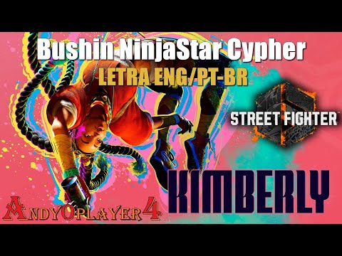 Bushin NinjaStar Cypher [Letra ENG/PT-BR] (Kimberly Super Level 3) Street Fighter 6 OST
