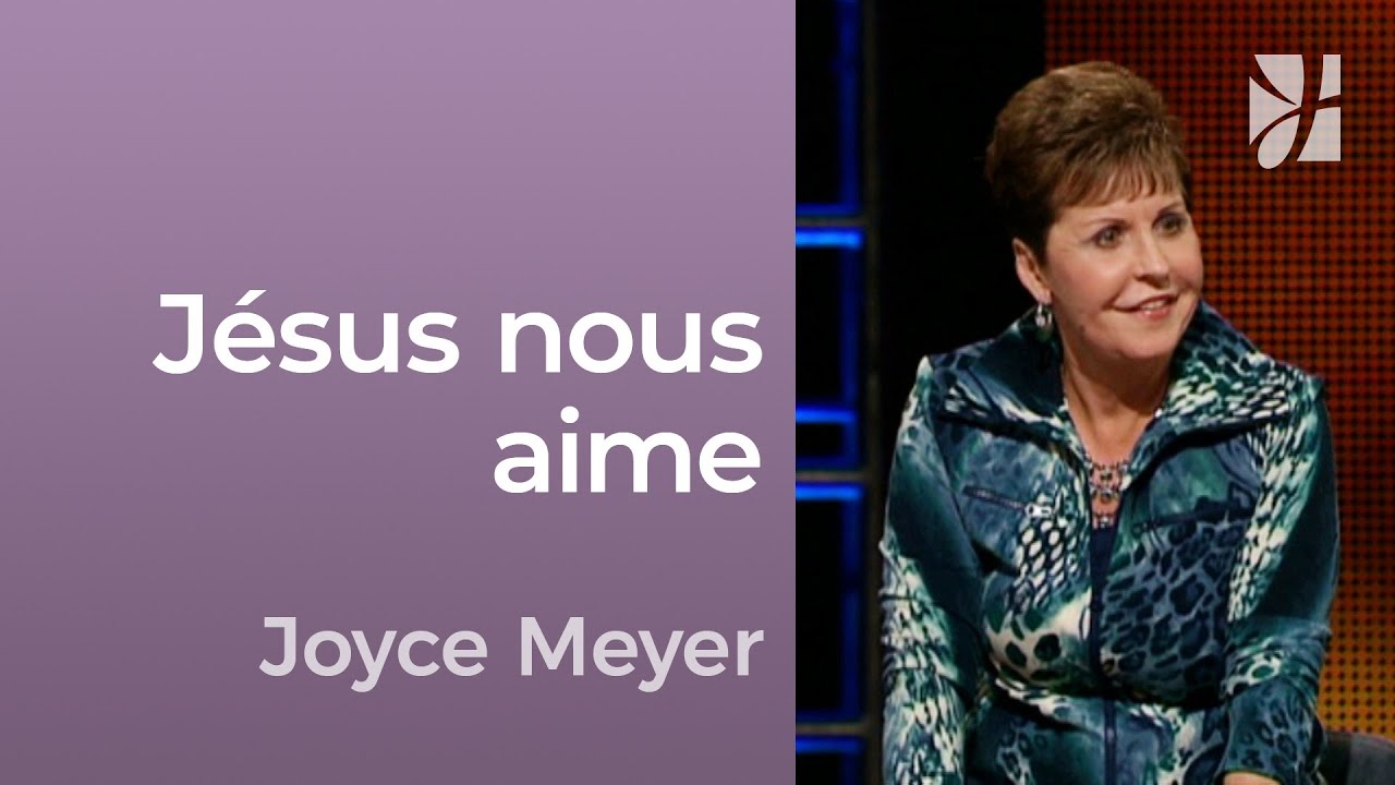 Apprendre à aimer comme Jésus - Joyce Meyer