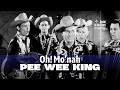 Pee Wee King • Oh! Mo'nah • 1953 [Reelin' In The Years Archive]