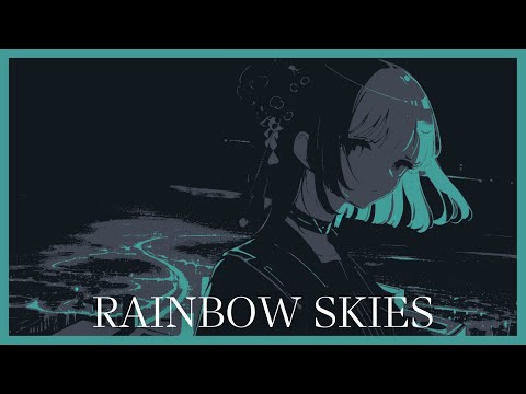 DoctorNoSense - Rainbow Skies [LYRIC VIDEO]
