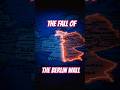 The Fall Of The Berlin Wall History Shorts Funny