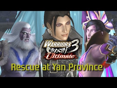 Warriors Orochi 3 Ultimate [PS4] | Rescue at Yan Province
