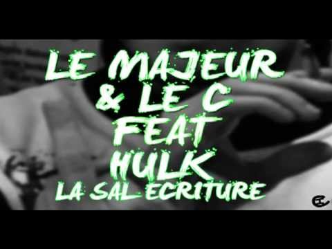 Infamous Cartel - Le Majeur & Le C - Feat.Hulk La Sal Ecriture