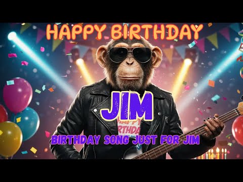 JIM Happy Birthday Song - Happy Birthday to Jim