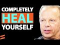 How To COMPLETELY HEAL Your MIND AND BODY Dr Joe Dispenza Lewis Howes